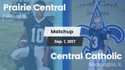 Matchup: Prairie Central vs. Central Catholic  2017