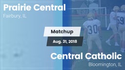 Matchup: Prairie Central vs. Central Catholic  2018