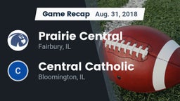 Recap: Prairie Central  vs. Central Catholic  2018