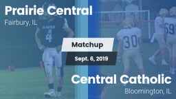 Matchup: Prairie Central vs. Central Catholic  2019