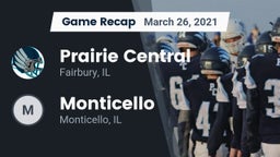 Recap: Prairie Central  vs. Monticello  2021