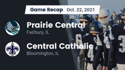 Recap: Prairie Central  vs. Central Catholic  2021