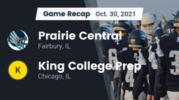 Recap: Prairie Central  vs. King College Prep  2021