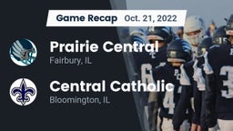 Recap: Prairie Central  vs. Central Catholic  2022
