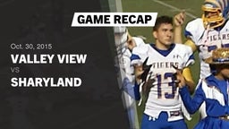 Recap: Valley View  vs. Sharyland  2015