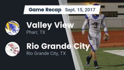 Recap: Valley View  vs. Rio Grande City  2017