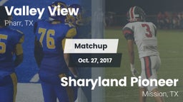 Matchup: Valley View vs. Sharyland Pioneer  2017