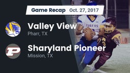 Recap: Valley View  vs. Sharyland Pioneer  2017