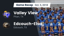 Recap: Valley View  vs. Edcouch-Elsa  2018