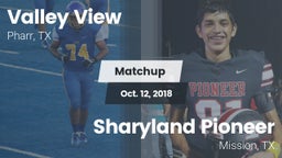 Matchup: Valley View vs. Sharyland Pioneer  2018