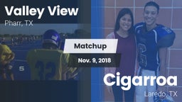 Matchup: Valley View vs. Cigarroa  2018