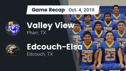 Recap: Valley View  vs. Edcouch-Elsa  2019