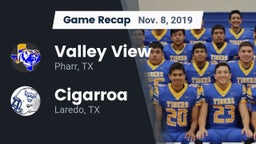 Recap: Valley View  vs. Cigarroa  2019