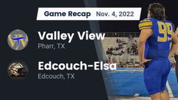 Recap: Valley View  vs. Edcouch-Elsa  2022