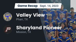 Recap: Valley View  vs. Sharyland Pioneer  2023