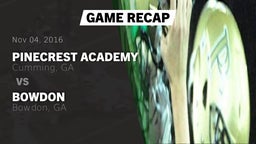 Recap: Pinecrest Academy  vs. Bowdon  2016