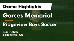 Garces Memorial  vs Ridgeview Boys Soccer Game Highlights - Feb. 7, 2022