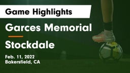 Garces Memorial  vs Stockdale  Game Highlights - Feb. 11, 2022