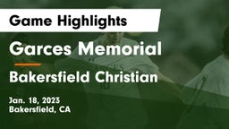 Garces Memorial  vs Bakersfield Christian  Game Highlights - Jan. 18, 2023