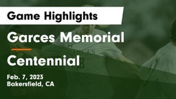 Garces Memorial  vs Centennial  Game Highlights - Feb. 7, 2023