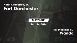 Matchup: Fort Dorchester vs. Wando  2016