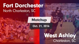 Matchup: Fort Dorchester vs. West Ashley  2016