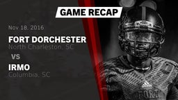 Recap: Fort Dorchester  vs. Irmo  2016