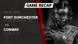 Recap: Fort Dorchester  vs. Conway  2016