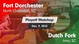 Matchup: Fort Dorchester vs. Dutch Fork  2016