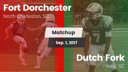 Matchup: Fort Dorchester vs. Dutch Fork  2017