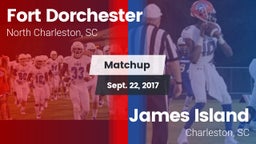 Matchup: Fort Dorchester vs. James Island  2017