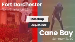 Matchup: Fort Dorchester vs. Cane Bay  2018