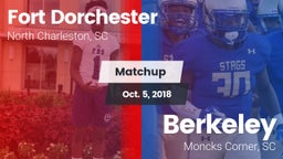 Matchup: Fort Dorchester vs. Berkeley  2018