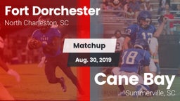 Matchup: Fort Dorchester vs. Cane Bay  2019