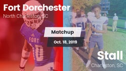 Matchup: Fort Dorchester vs. Stall  2019