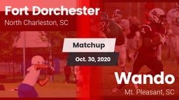 Matchup: Fort Dorchester vs. Wando  2020
