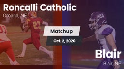 Matchup: Roncalli Catholic vs. Blair  2020
