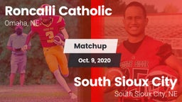 Matchup: Roncalli Catholic vs. South Sioux City  2020