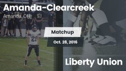 Matchup: Amanda-Clearcreek vs. Liberty Union  2016