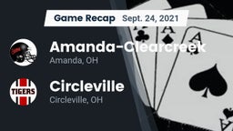 Recap: Amanda-Clearcreek  vs. Circleville  2021
