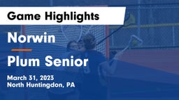 Norwin  vs Plum Senior  Game Highlights - March 31, 2023