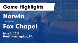 Norwin  vs Fox Chapel  Game Highlights - May 3, 2023