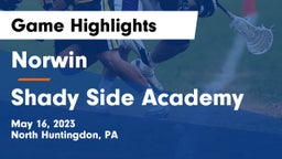 Norwin  vs Shady Side Academy  Game Highlights - May 16, 2023