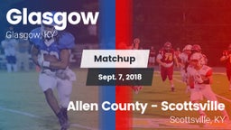 Matchup: Glasgow vs. Allen County - Scottsville  2018