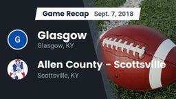 Recap: Glasgow  vs. Allen County - Scottsville  2018