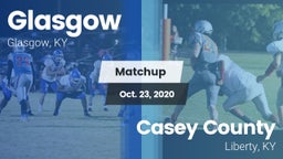 Matchup: Glasgow vs. Casey County  2020