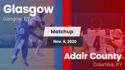 Matchup: Glasgow vs. Adair County  2020