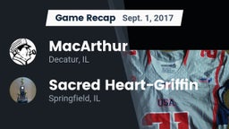 Recap: MacArthur  vs. Sacred Heart-Griffin  2017