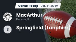 Recap: MacArthur  vs. Springfield (Lanphier) 2019