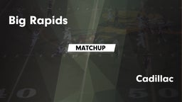 Matchup: Big Rapids vs. Cadillac  2016